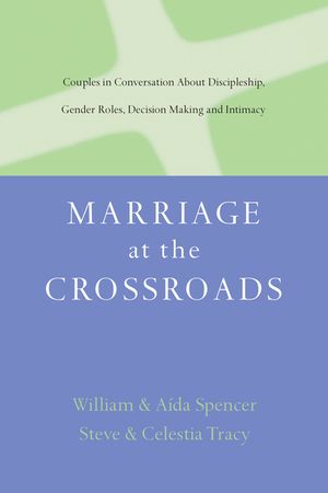 Marriage at the Crossroads: Couples in Conversation about Discipleship, Gender Roles, Decision-Making and Intimacy image number 0