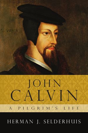 John Calvin: A Pilgrim's Life image number 0