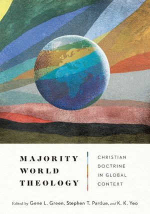 Majority World Theology: Christian Doctrine in Global Context image number 0