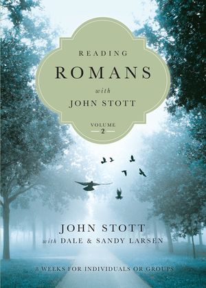 Reading Romans with John Stott: 8 Weeks for Individuals or Groups image number 0