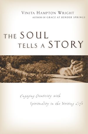 The Soul Tells a Story: Engaging Creativity with Spirituality in the Writing Life image number 0