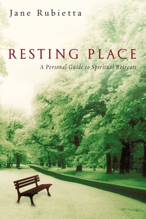 Resting Place: A Personal Guide to Spiritual Retreats image number 0