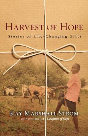 Harvest of Hope: Stories of Life-Changing Gifts image number 0