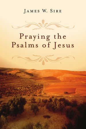 Praying the Psalms of Jesus image number 0