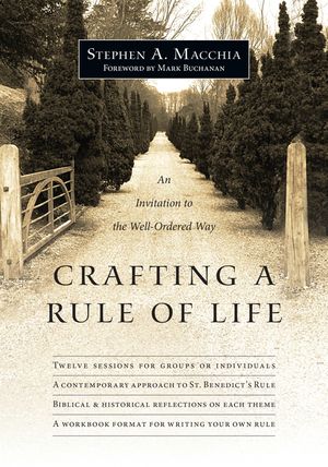 Crafting a Rule of Life: An Invitation to the Well-Ordered Way image number 0