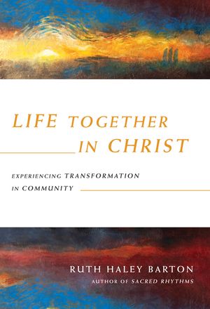 Life Together in Christ: Experiencing Transformation in Community image number 0