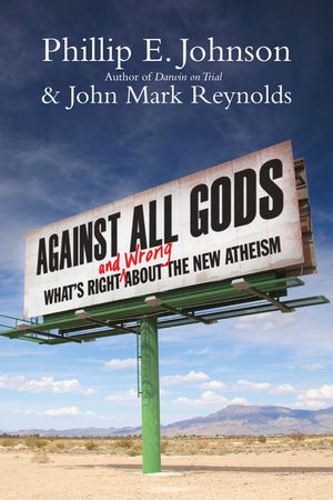 Against All Gods: What's Right and Wrong about the New Atheism image number 0