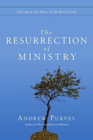 The Resurrection of Ministry: Serving in the Hope of the Risen Lord image number 0