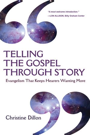 Telling the Gospel Through Story: Evangelism That Keeps Hearers Wanting More image number 0