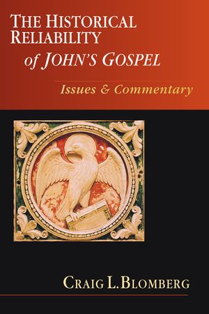 The Historical Reliability of John's Gospel: Issues Commentary image number 0