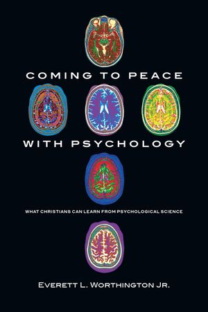 Coming to Peace with Psychology: What Christians Can Learn from Psychological Science image number 0