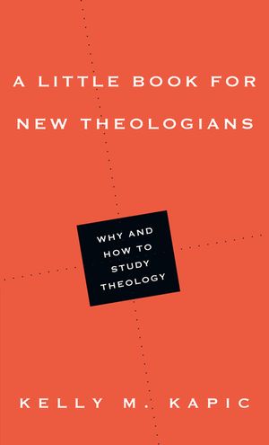 A Little Book for New Theologians: Why and How to Study Theology image number 0