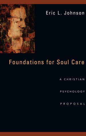 Foundations for Soul Care: A Christian Psychology Proposal image number 0