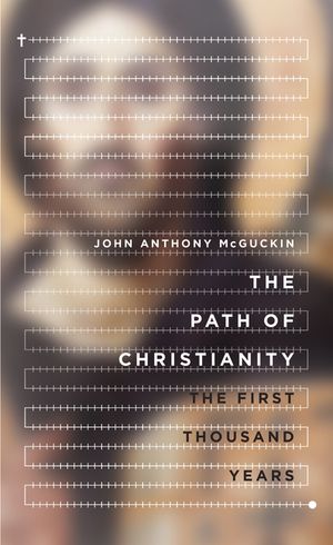 The Path of Christianity: The First Thousand Years image number 0