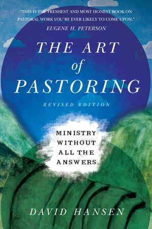 The Art of Pastoring: Ministry Without All the Answers image number 0