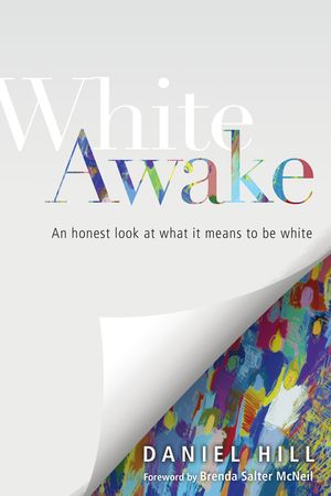 White Awake: An Honest Look at What It Means to Be White image number 0