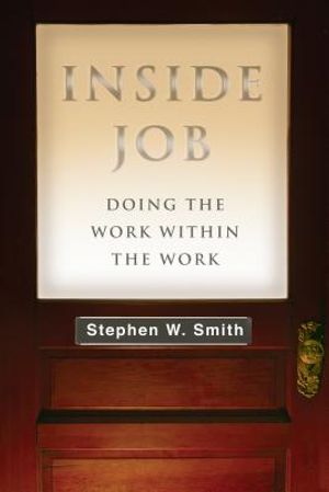Inside Job: Doing the Work Within the Work image number 0