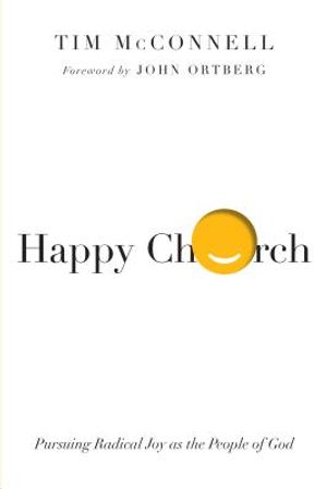 Happy Church: Pursuing Radical Joy as the People of God image number 0