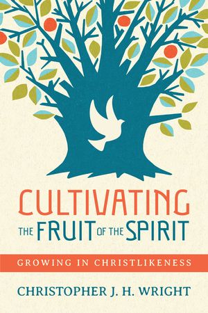 Cultivating the Fruit of the Spirit: Growing in Christlikeness image number 0
