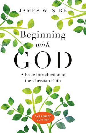 Beginning with God: A Basic Introduction to the Christian Faith image number 0