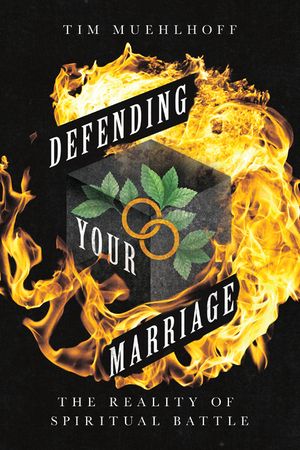 Defending Your Marriage: The Reality of Spiritual Battle image number 0