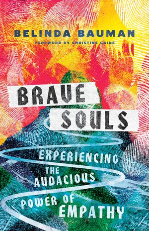 Brave Souls: Experiencing the Audacious Power of Empathy image number 0