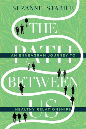 The Path Between Us: An Enneagram Journey to Healthy Relationships image number 0