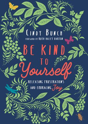 Be Kind to Yourself: Releasing Frustrations and Embracing Joy image number 0