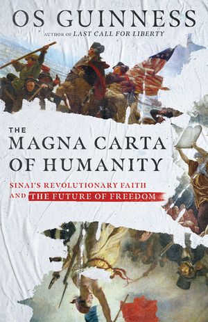 The Magna Carta of Humanity: Sinai's Revolutionary Faith and the Future of Freedom image number 0