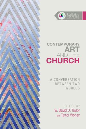 Contemporary Art and the Church: A Conversation Between Two Worlds image number 0