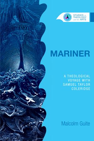 Mariner: A Theological Voyage with Samuel Taylor Coleridge image number 0