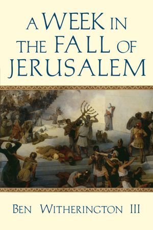 A Week in the Fall of Jerusalem image number 0