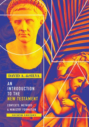 An Introduction to the New Testament: Contexts, Methods & Ministry Formation image number 0