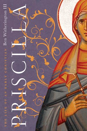 Priscilla: The Life of an Early Christian image number 0