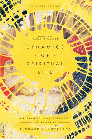Dynamics of Spiritual Life: An Evangelical Theology of Renewal image number 0