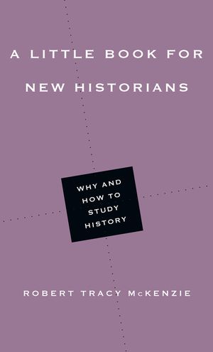 A Little Book for New Historians: Why and How to Study History image number 0