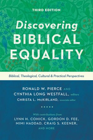 Discovering Biblical Equality: Biblical, Theological, Cultural, and Practical Perspectives image number 0