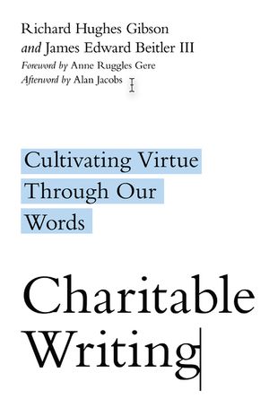 Charitable Writing: Cultivating Virtue Through Our Words image number 0