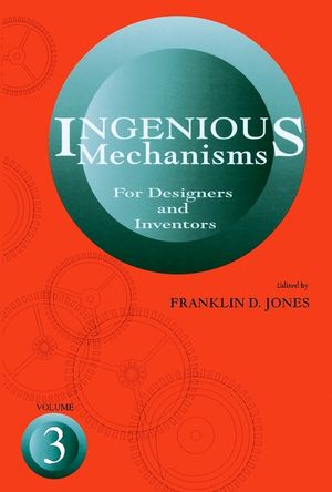 Ingenious Mechanisms: Vol III, Volume 3 image number 0