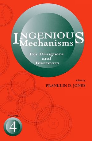 Ingenious Mechanisms: Vol IV, Volume 4 image number 0