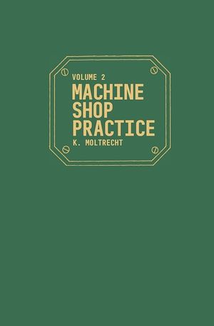 Machine Shop Practice, 2: Vol. 2 image number 0