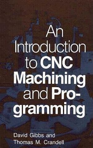 An Introduction to CNC Machining and Programming image number 0