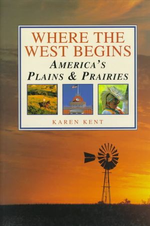 Where the West Begins: America's Plains and Prairies image number 0