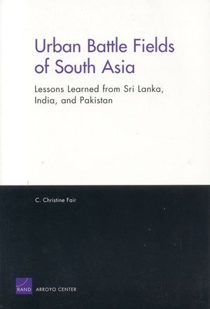 Urban Battle Fields of South Asia: Lessons Learned from Sri Lanka, India and Pakistan image number 0