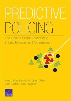 Predictive Policing: The Role of Crime Forecasting in Law Enforcement Operations image number 0