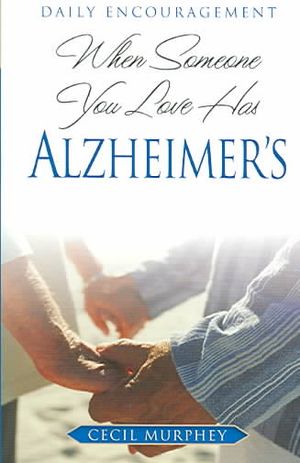 When Someone You Love Has Alzheimer's: Daily Encouragement image number 0