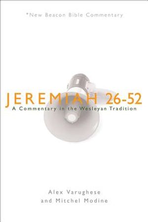 Jeremiah 26-52: A Commentary in the Wesleyan Tradition image number 0