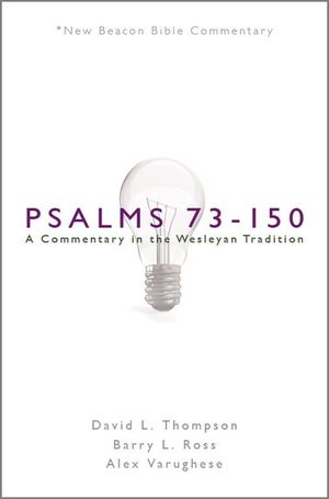 Nbbc, Psalms 73-150: A Commentary in the Wesleyan Tradition image number 0