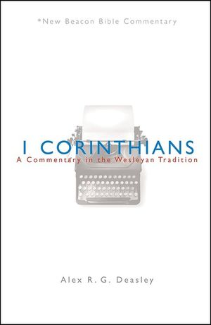 Nbbc, 1 Corinthians: A Commentary in the Wesleyan Tradition image number 0