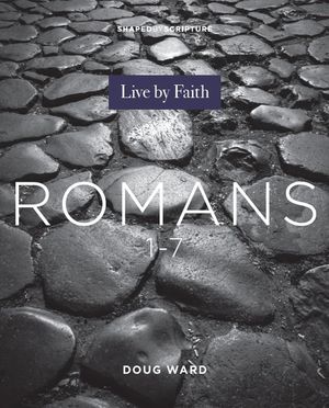 Romans 1-7: Live by Faith image number 0